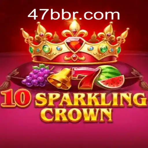 Descubra a Emoção de 10SparklingCrown: A Nova Sensação do 47BB.com