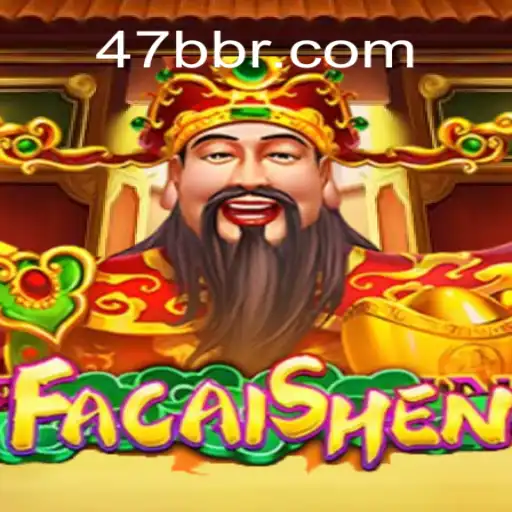 Descubra o Fascinante Mundo de FaCaiShen no 47BB.com